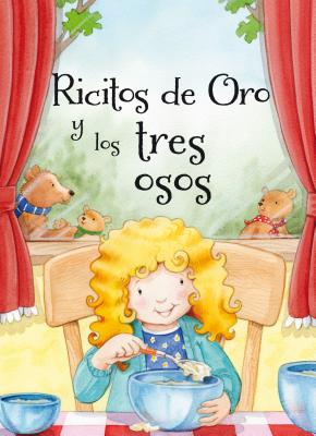 Ricitos de Oro y Los Tres Osos - Filipek, Nina, and East, Jacqueline