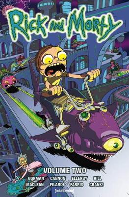Rick and Morty: Volume Two - Gorman, Zac, and Cannon, C. J. (Artist)