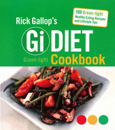 Rick Gallop's GI Diet Green-Light Cookbook