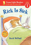 Rick Is Sick