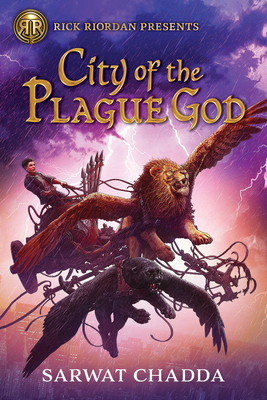 Rick Riordan Presents: City of the Plague God-The Adventures of Sik Aziz Book 1 - Chadda, Sarwat