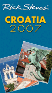 Rick Steves' Croatia and Slovenia 2007