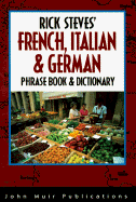 Rick Steves' French, Italian and German Phrase Book and Dictionary