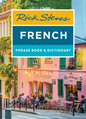 Rick Steves French Phrase Book & Dictionary - Steves, Rick
