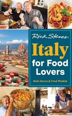 Rick Steves Italy for Food Lovers - Steves, Rick, and Plotkin, Fred