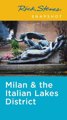 Rick Steves Snapshot Milan & the Italian Lakes District - Steves, Rick