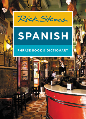 Rick Steves Spanish Phrase Book & Dictionary - Steves, Rick