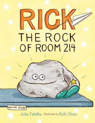 Rick the Rock of Room 214 - Falatko, Julie