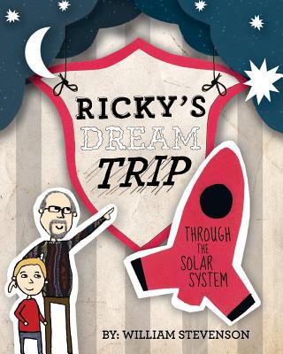 Ricky's Dream Trip through the Solar System - Stevenson, William