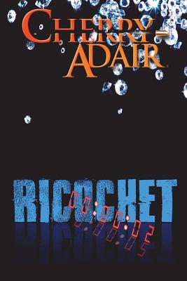 Ricochet - Adair, Cherry