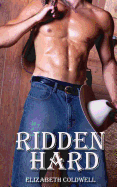 Ridden Hard: Gay Erotic Fiction