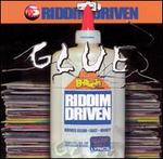 Riddim Driven: Glue - Various Artists