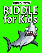 Riddle for Kids: Tricky Questions and Brain Teasers, Funny Challenges that Kids and Families Will Love, Most Mysterious and Mind-Stimulating Riddles, Brain Teasers and Lateral-Thinking - Green