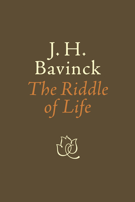 Riddle of Life - Bavinck, J. H., and Hielema, Bert (Translated by)