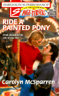 Ride a Painted Pony - McSparren, Carolyn