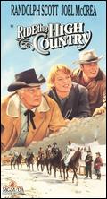 Ride the High Country - Sam Peckinpah