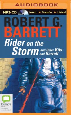 Rider on the Storm: And Other Bits and Barrett - Barrett, Robert G, and Tredinnick, David (Read by)