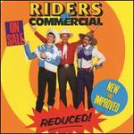 Riders Go Commercial