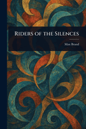 Riders of the Silences