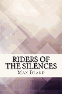 Riders of the Silences