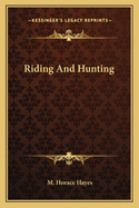 Riding and Hunting