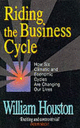 Riding the Business Cycle