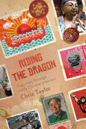 Riding the Dragon: A Journey Through Every Chinese Province