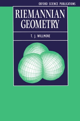 Riemannian Geometry - Willmore, T J