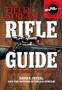 Rifle Guide (Field & Stream): Rifle Skills You Need