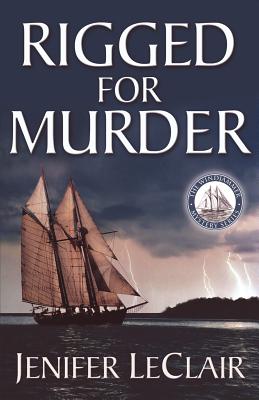 Rigged for Murder, 1 - LeClair, Jenifer