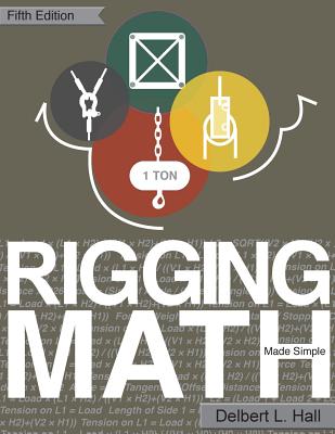 Rigging Math Made Simple, 5th Edition - Hall, Delbert L