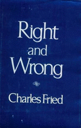 Right and Wrong - Fried, Charles