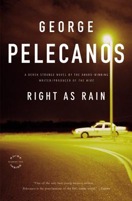 Right as Rain - Pelecanos, George P