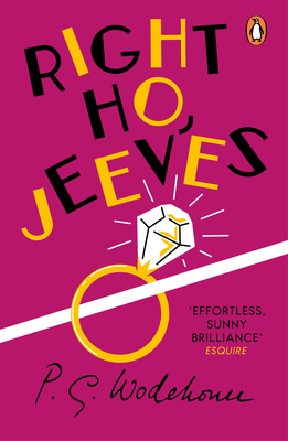 Right Ho, Jeeves: (Jeeves & Wooster) - Wodehouse, P.G.