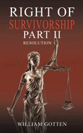 Right of Survivorship - Part II: Resolution