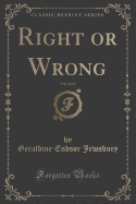 Right or Wrong, Vol. 2 of 2 (Classic Reprint)