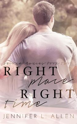 Right Place, Right Time - Allen, Jennifer L