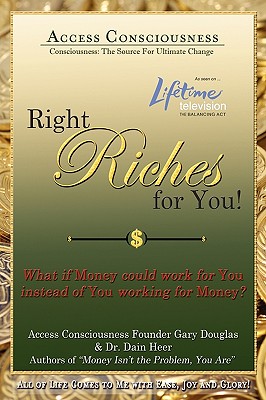 Right Riches for You - Douglas, Gary, and Heer, Dain