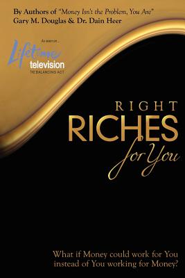 Right Riches for You - Douglas, Gary M