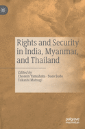 Rights and Security in India, Myanmar, and Thailand