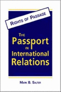 Rights of Passage: The Passport in International Relations
