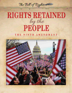 Rights Retained by the People: The Ninth Amendment