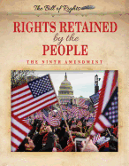 Rights Retained by the People: The Ninth Amendment