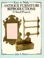 Rights Reverted - Easy-To-Make Antique Furniture Reproductions: 15 Small Projects
