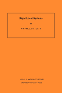 Rigid Local Systems. (Am-139), Volume 139
