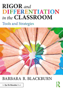 Rigor and Differentiation in the Classroom: Tools and Strategies