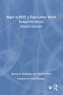 Rigor Is NOT a Four-Letter Word: Strategies for Success