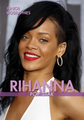 Rihanna: Pop Star - Isbell, Hannah