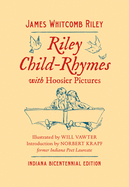 Riley Child-Rhymes with Hoosier Pictures: Indiana Bicentennial Edition
