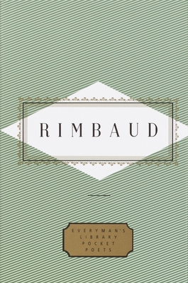 Rimbaud: Poems: Edited by Peter Washington - Rimbaud, Arthur, and Washington, Peter (Editor), and Schmidt, Paul (Translated by)